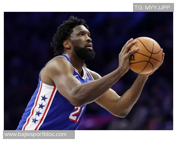 恩比德半场表现抢眼10投6中斩获19分罚球8中6助球队领先