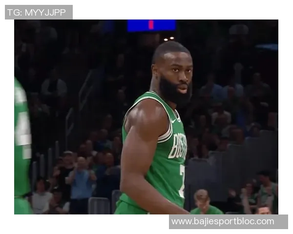 杰伦布朗谈凯尔特人胜利关键两个篮板助力球队展现团队精神 杰伦布朗谈凯尔特人胜利关键两个篮板助力球队展现团队精神